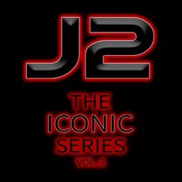 Album cover of J2 the Iconic Series, Vol. 3