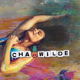 Cha Wilde albums songs playlists Listen on Deezer