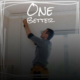 Album cover of One Better