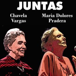 Album cover of Juntas Chavela Vargas Maria Dolores Pradera