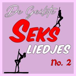Album cover of De Geilste Seksliedjes No. 2