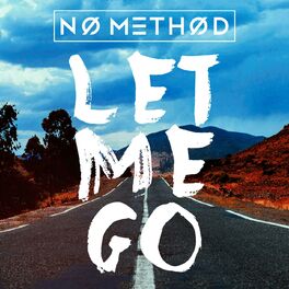 Album cover of Let Me Go (Remixes)