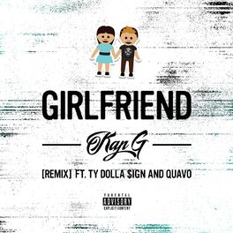 Album cover of Girlfriend (feat. Ty Dolla $ign & Quavo) (Remix)