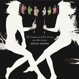Album cover of The Confessions Of Doctor Dream And Other Stories (With Bonus Tracks)