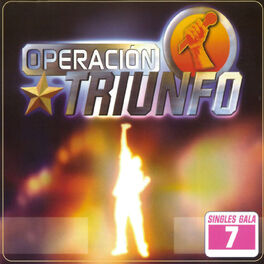 Album cover of Operación Triunfo (Singles Gala 7)