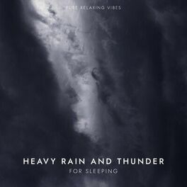 Album cover of Heavy Rain and Thunder for Sleeping