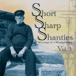 Album cover of Short Sharp Shanties Vol. 3