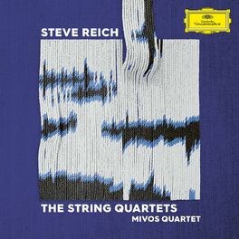 Album cover of Steve Reich: The String Quartets