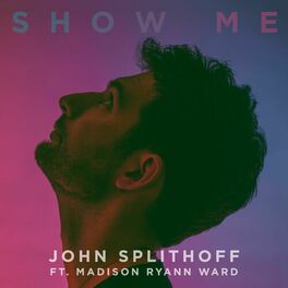 Album cover of Show Me (feat. Madison Ryann Ward)