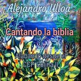 Album cover of Cantando la biblia Alabando desde el CCP Colina II (Remix)