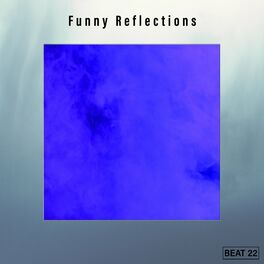 Album cover of Funny Reflections Beat 22