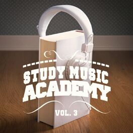 Album cover of Study Music Academy, Vol. 3 (A Mix of Chill Out, Classical, Electro, Latin Music and Jazz to Help You Focus and Study)
