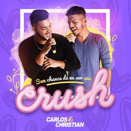 Album cover of Sem Chance de Eu Ser Seu Crush