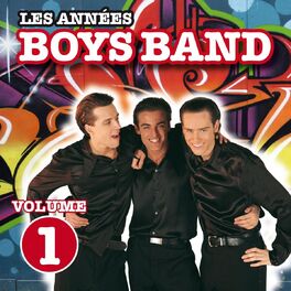 Album cover of Les années Boys Band, vol. 1