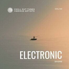 Album cover of Electronic Shore (Chill out Tunes), Vol. 4
