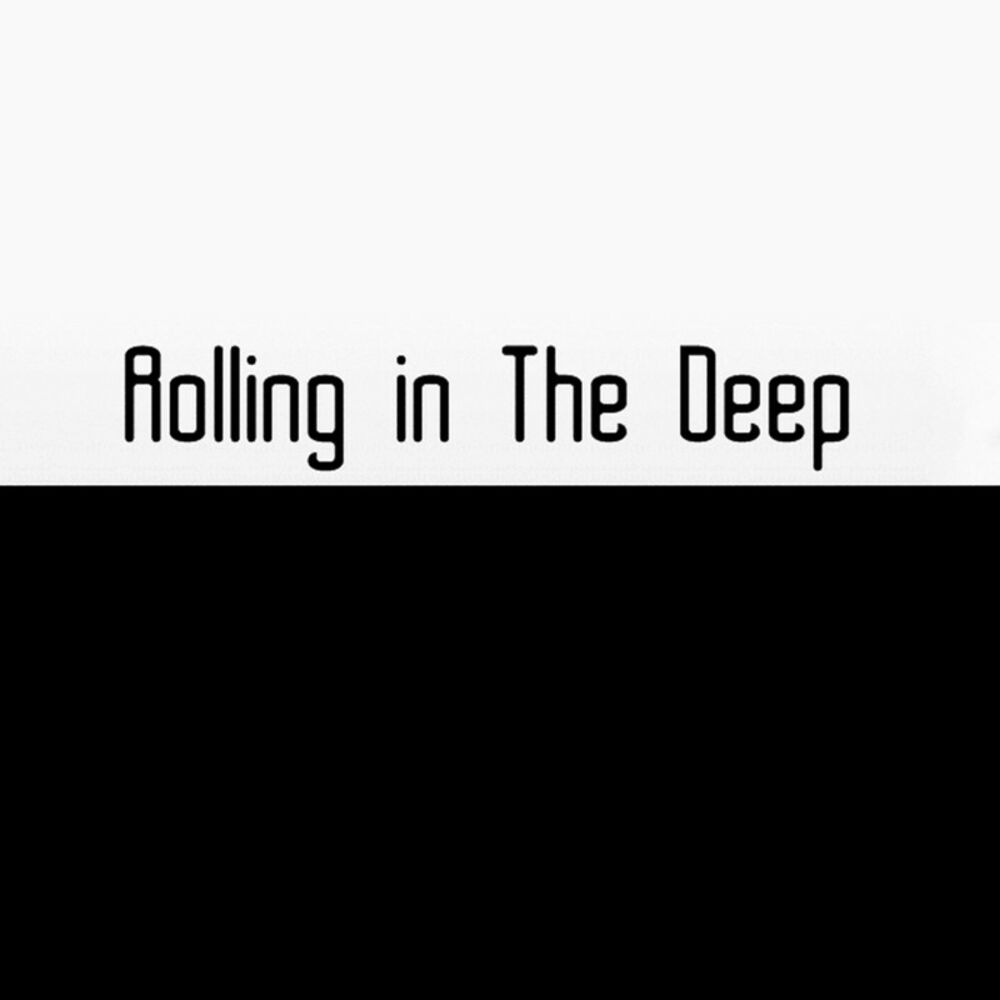 In the deep текст. Rolling in the Deep Lyrics. Rolling in the Deep альбом. Rolling in the Deep мелодия без слов.