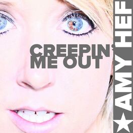 Album cover of Creepin' Me Out