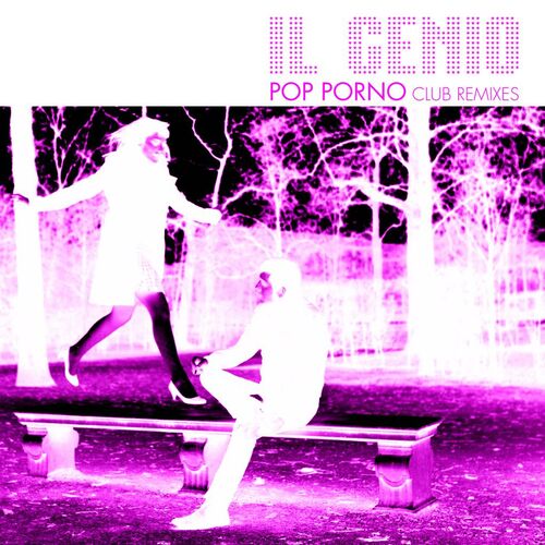 Il Genio Porno Club Remixes: songs | Deezer