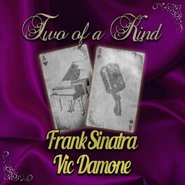 Album cover of Two of a Kind: Frank Sinatra & Vic Damone