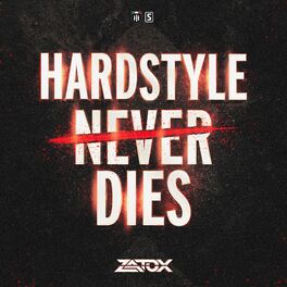 Album cover of Hardstyle Never Dies