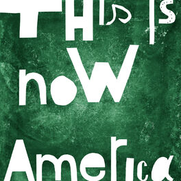 Album cover of This is Now America