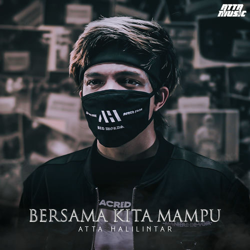 Atta Halilintar Bersama Kita Mampu Lyrics And Songs Deezer Atta Halilintar Bersama Kita Mampu Lyrics And Songs Deezer