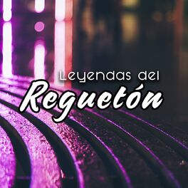 Album cover of Leyendas del Reguetón