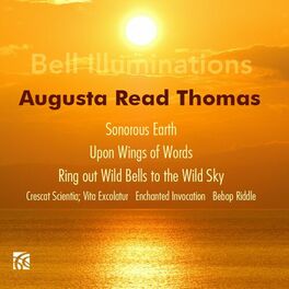 Album cover of Augusta Read Thomas: Bell Illuminations