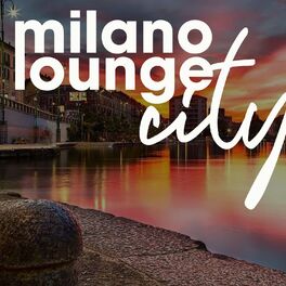 Album cover of Milano Lounge City