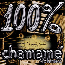 Album cover of 100 % Chamamé - Vol. 2