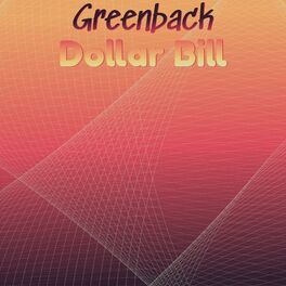 Album cover of Greenback Dollar Bill