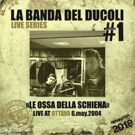 Album cover of Live Series: # 1 - Ottava (Le ossa della schiena) (Remastered)