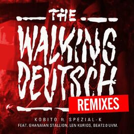 Album cover of The Walking Deutsch (Remixes)