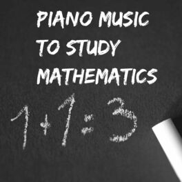 Album cover of Piano Music : to Study Mathematics