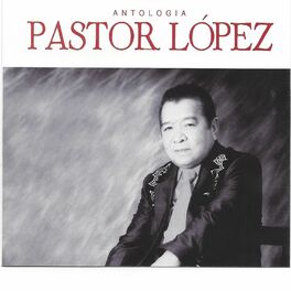 Album cover of Antología Pastor López, Vol. 1