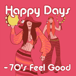 Album cover of Happy Days - 70's Feel Good