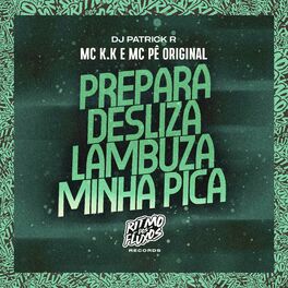 Album cover of Prepara Desliza Lambuza Minha Pica