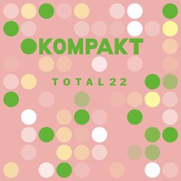 Album cover of Kompakt: Total 22