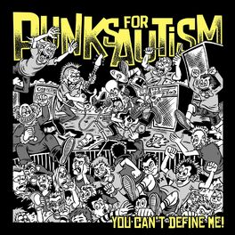 Album cover of Punks for Autism: You Can't Define Me!