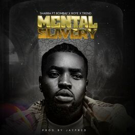 Album cover of Mental Slavery (feat. bombaay, B.O.Y.E & Trend)