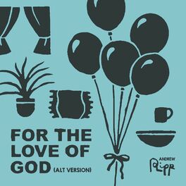 Album cover of For the Love of God (Alt Version)
