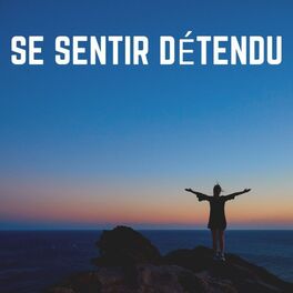 Album cover of Se Sentir Détendu