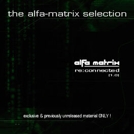 Album cover of Alfa Matrix - Re:Connected, Vol. 1