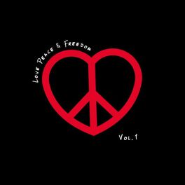 Album cover of Love Peace & Freedom, Vol. 1