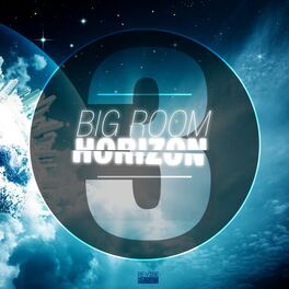 Album cover of Big Room Horizon, Vol. 3
