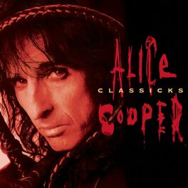 Album cover of Alice Cooper Classicks
