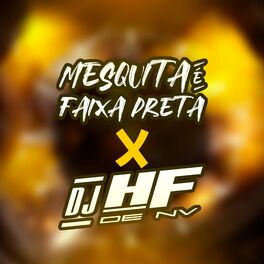 DJ MESQUITA DE NV: música, letras, canciones, discos