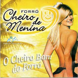 Album cover of O Cheiro Bom do Forró