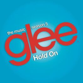 Album cover of Hold On (Glee Cast Version) (feat. Adam Lambert & Demi Lovato)