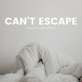 Album cover of Can't Escape (feat. SpreadLovey)